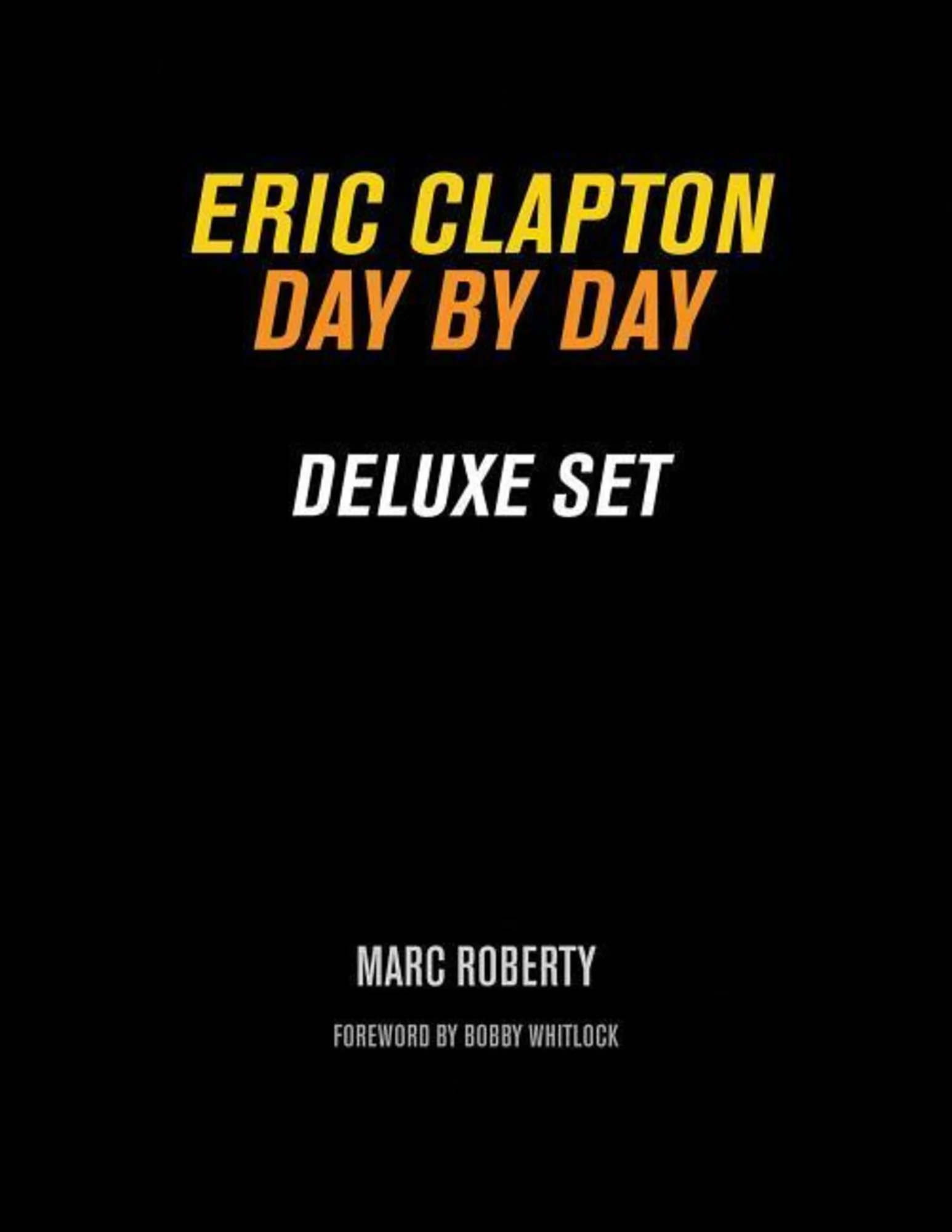 Eric Clapton - Day by Day/Deluxe Set